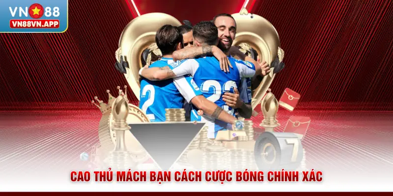 Giải Premier League - Lên Kèo Ngoại Hạng Cực Đã Cùng VN88 4 Cao thủ mách bạn cách cược bóng chính xác