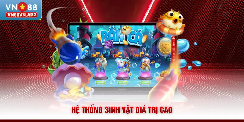 Bắn Cá Kỳ Lân VN88 - Khám Phá Game Săn Thưởng Cực Cuốn 4 Hệ thống sinh vật giá trị cao
