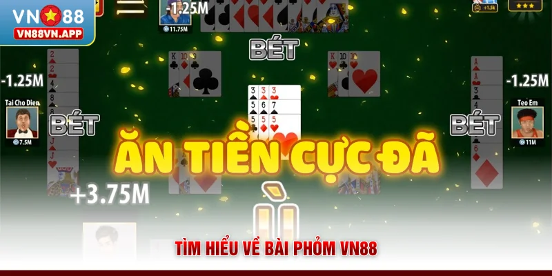 Tìm hiểu về bài Phỏm VN88